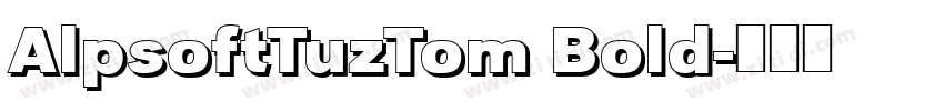AlpsoftTuzTom Bold字体转换